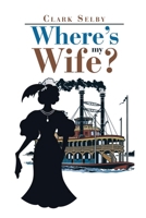 Where's My Wife? B0FHPY8Q6K Book Cover