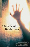 Hands of Darkness 0825442923 Book Cover