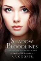 Shadow Bloodlines - Book 1 1535091533 Book Cover