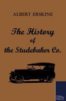 The History of the Studebaker Co. 3861953854 Book Cover
