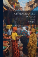 Un mois dans le Sahara 1172178380 Book Cover