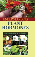 Understanding Plant Hormones 8183568653 Book Cover