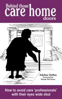 Behind Those Care Home Doors 190930039X Book Cover