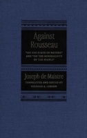 Against Rousseau: On the State of Nature and On the Sovereignty of the People 0773514155 Book Cover
