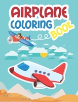 Airplane Coloring Book: Airplane Colouring Book for Kids | Airplane Book for Kids 2-4 | Airplane and Helicopter Book for Toddler B087R5NLKL Book Cover