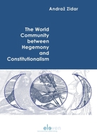 The World Community between Hegemony and Constitutionalism B07Y4M7NPL Book Cover