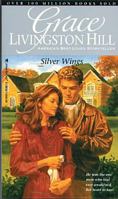 Silver Wings (Grace Livingston Hill #37)