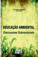 Educação Ambiental: Discussões Subnacionais (Portuguese Edition) 6599835643 Book Cover