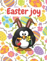 Easter joy: Coloring Book for Kids: An Amazing Coloring Book For Kids To Relax And Relieve Stress: Celebrate Easter: With Colored Eggs B08Y4FJC8Q Book Cover