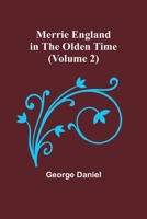 Merrie England in the Olden Time 9357388389 Book Cover