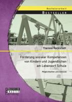 Forderung Sozialer Kompetenzen Von Kindern Und Jugendlichen Am Lebensort Schule 3958200052 Book Cover