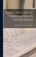 Early History of Vaishnavism in South India 1016517068 Book Cover