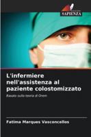 L'infermiere nell'assistenza al paziente colostomizzato 6209381138 Book Cover