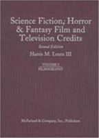Science Fiction, Horror & Fantasy Film and Television Credits, Volume 2: Films 0786409517 Book Cover