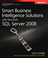 Smart Business Intelligence Solutions with Microsoft® SQL Server® 2008 (PRO-Developer) 0735625808 Book Cover