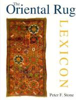 The Oriental Rug Lexicon 0295975741 Book Cover