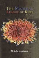 The Majickal League of Kues 1788237102 Book Cover