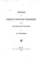 Theorie Der Zweifach Unendlichen Theatareihen Auf Grund Der Riemann's-Chen Thetaformel. 1. T 1147715505 Book Cover