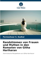 Randstimmen von Frauen und Mythen in den Romanen von Githa Hariharan (German Edition) 6209694993 Book Cover