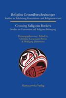 Religiose Grenzuberschreitungen / Crossing Religious Borders: Studien Zu Bekehrung, Konfessions- Und Religionswechsel / Studies on Conversion and Religious Belonging 3447067950 Book Cover