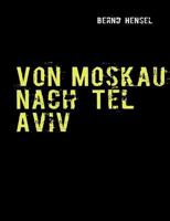 Von Moskau nach Tel Aviv: Politaction 3839143446 Book Cover