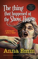 The thing that happened at the show house 0639740677 Book Cover