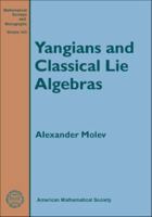 Yangians and Classical Lie Algebras (Mathematical Surveys and Monographs) 0821843745 Book Cover