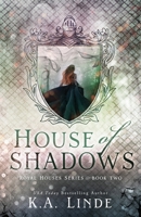 House of Shadows (Royal Houses Book 2) 1948427532 Book Cover