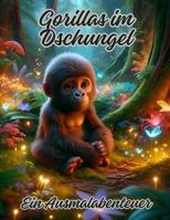 Gorillas im Dschungel: Ein Ausmalabenteuer B0CS1K9XKV Book Cover