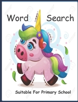 Word Search: Suitable For Primary School B08HGPZ2PS Book Cover