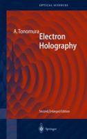 Electron Holography (Springer Series in Optical Sciences) 3540645551 Book Cover