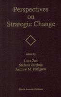 Perspectives on Strategic Change 0792393260 Book Cover
