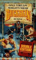 Gold Town Gal/Morgan's Squaw 0843941596 Book Cover