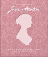 The Little Book of Jane Austen 1800690231 Book Cover
