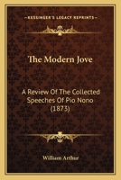 The Modern Jove: A Review of the Collected Speeches of Pio Nono 1104784386 Book Cover