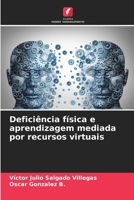Deficiência física e aprendizagem mediada por recursos virtuais (Portuguese Edition) 6206653854 Book Cover