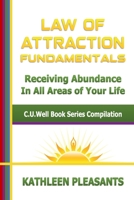 Law of Attraction Fundamentals: C.U.Well Book Series Compilation B084YGY1KF Book Cover