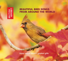 Beautiful Bird Songs from Around the World: 2 CD Set with Booklet 0712305432 Book Cover