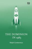 The Dominion In 1983 9374834847 Book Cover