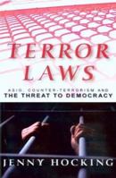 Terror Laws: Asio, Counter-Terrorism and the Threat to Democracy 086840702X Book Cover