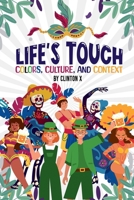 Life's Touch: Colors, Culture, and Context B0CXQ3CLJF Book Cover