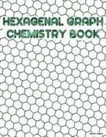 Hexagonal Graph Chemistry Book: Hexagonal Chemistry Lab Book | Green Peridot Cover 179309358X Book Cover