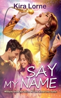 Say My Name B0H8WXD27Z Book Cover
