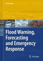 Flood Warning, Forecasting and Emergency Response 3642096654 Book Cover