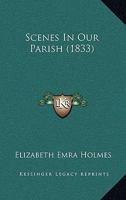 Scenes In Our Parish 1166177874 Book Cover
