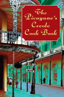 The Picayune's Creole Cookbook 0486226786 Book Cover