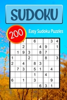 200 Easy Sudoku Puzzles: Large Print Puzzle Book with Standard Sudoku 9x9 For Adults or Seniors Relaxing Time and Improve Memory B0841HJ847 Book Cover