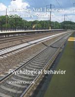 Learning And Tourism Consumer Similar Psychological behavior 1096058162 Book Cover