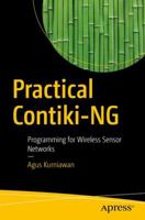 Practical Contiki-Ng: Programming for Wireless Sensor Networks 1484234073 Book Cover
