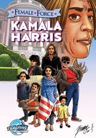 Female Force : Kamala Harris 1949738345 Book Cover